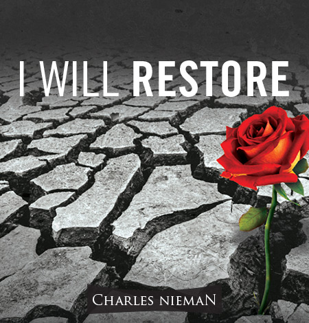 I WIll Restore – Abundant Living Faith Center
